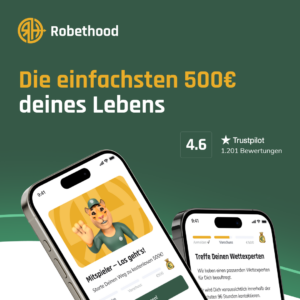 Zwei Smartphones mit geöffneter Robethood-App und dem Slogan „Die einfachsten 500 € deines Lebens“ – Bewertung 4,6 Sterne auf Trustpilot.